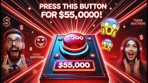 Press This Button for $50,000!