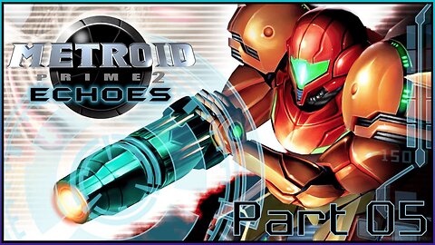 Metroid Prime 2 - Part 05: Kiss Me Metroid