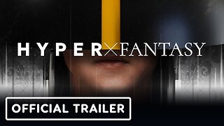 HYPERxFANTASY - Official Demo Trailer