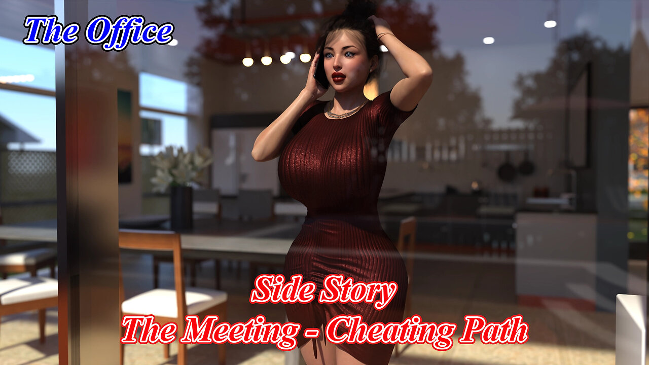 The Office Side Story - [ The Meeting - Red Dress Cheating Path ]