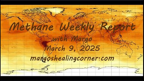 Methane Weekly Report with Margo (Mar. 9, 2025)