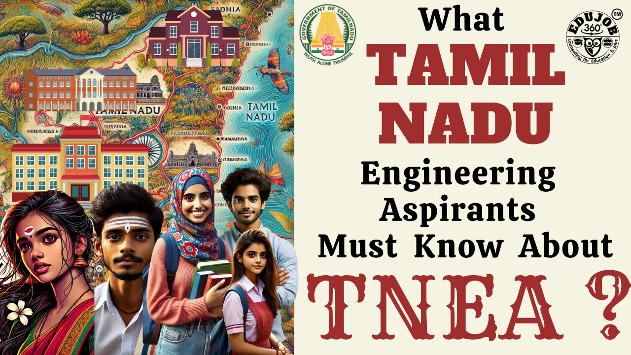 TNEA: What TAMIL NADU Engineering Aspirants Must Know?