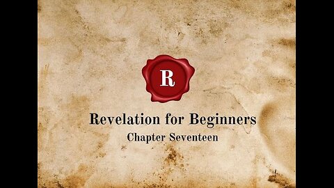 Revelation for Beginners - Chapter Seventeen