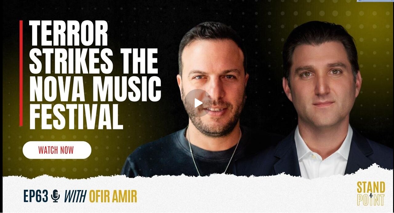 Ep. 63. Terror Strikes the Nova Music Festival. Ofir Amir