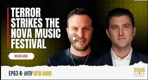 Ep. 63. Terror Strikes the Nova Music Festival. Ofir Amir