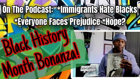 Black History Month Bonanza! | Ep. 257 - Johnathan Ramcharan the Podcast