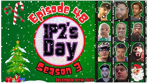 IP2sday A Weekly Review Season 3 - Episode 48