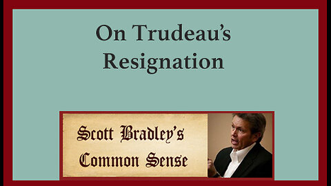 On Trudeau's Resignation