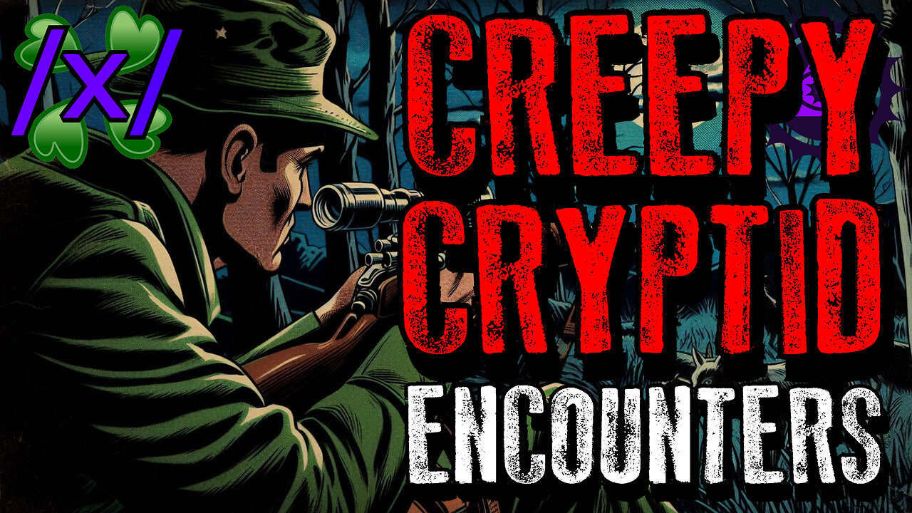 Creepy Cryptid Encounters | 4chan /x/ Innawoods Greentext Stories Thread