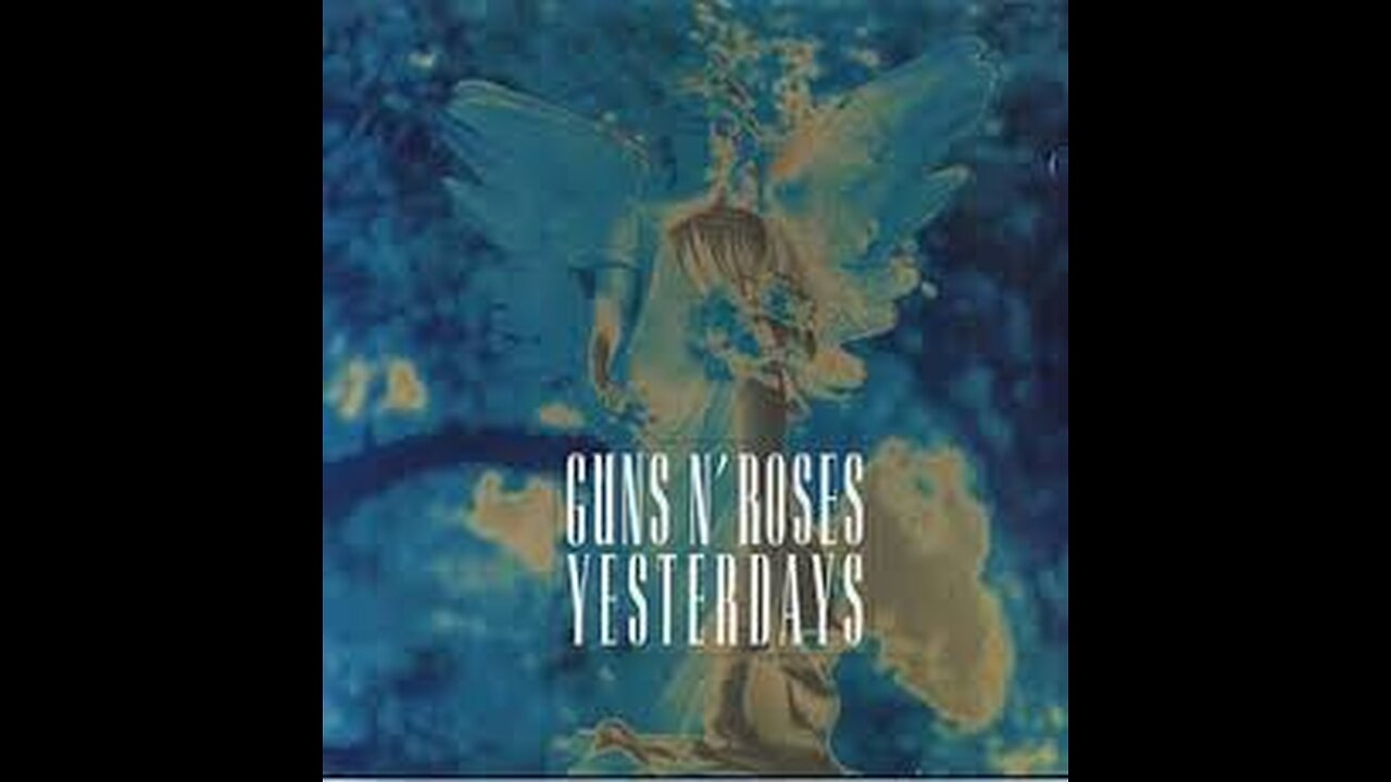 Guns N' Roses - Yesterdays