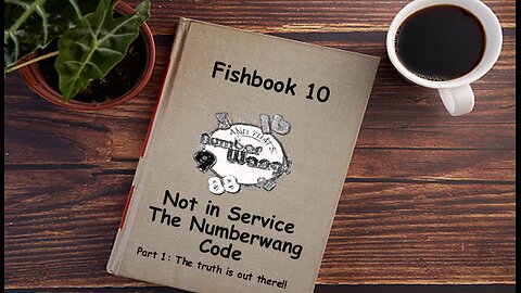 Fishbook Reading Episode 10 Not in Service the Numbwank code part 1 chapter 1