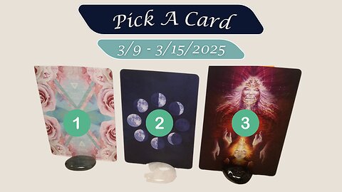 PICK A CARD | WHAT DOES THE UNIVERSE WANT YOU TO KNOW | March 9th - March 15th, 2025