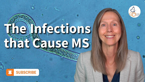 The Infections That Cause Multiple Sclerosis I Pam Bartha
