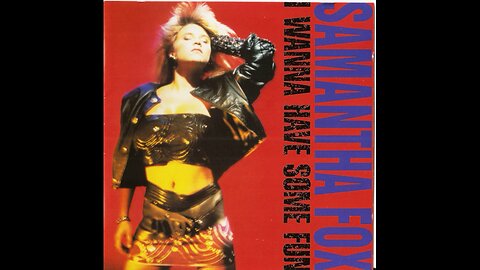 Samantha Fox - I Wanna Have Some Fun (Deluxe Edition) 1988/2012 2xCD