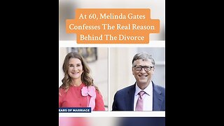 MELINDA GATES ABOUT THE REAL REASON ABOUT HIS DIVORCE from BILL