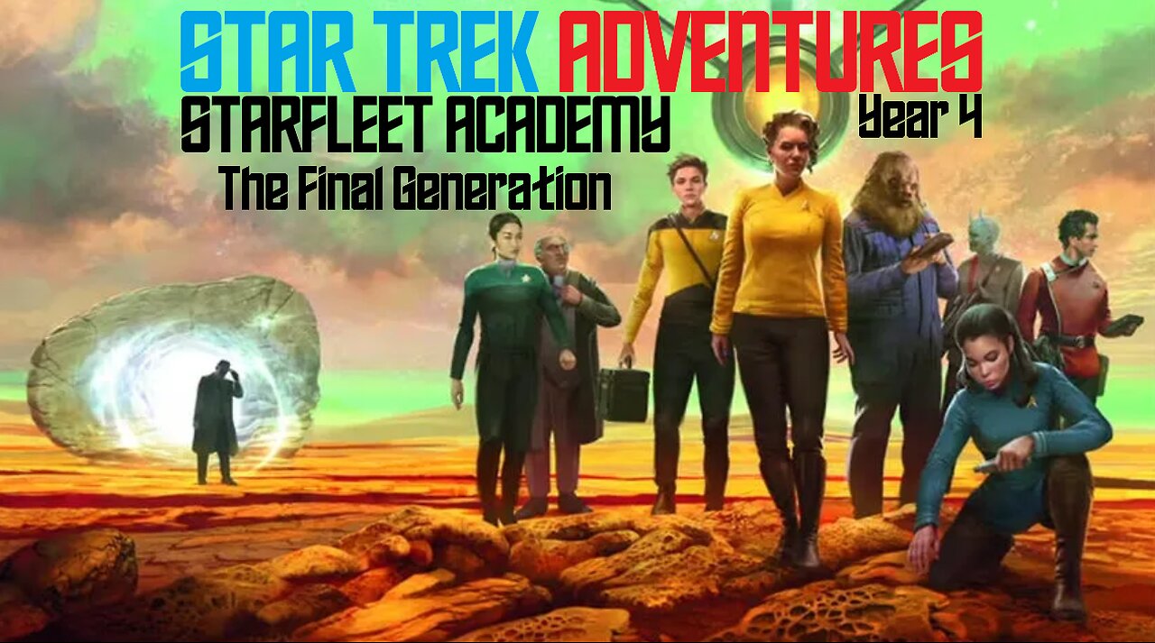 Star Trek Adventures: Starfleet Academy - The Final Generation | Y4E10 - "Fast in Flight"