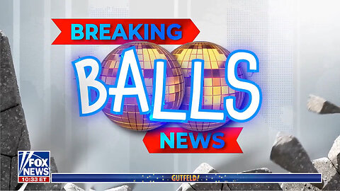 'Gutfeld!' Pokes Fun At CNN's 'Big Balls' Story