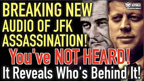 BREAKING NEW Audio Of JFK Assassination—You’ve NOT Heard & It Reveals Who Was Behind It!