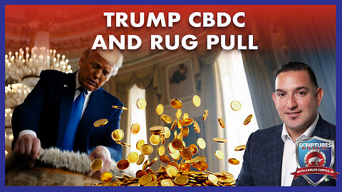 SCRIPTURES AND WALLSTREET - TRUMP CBDC AND RUG PULL