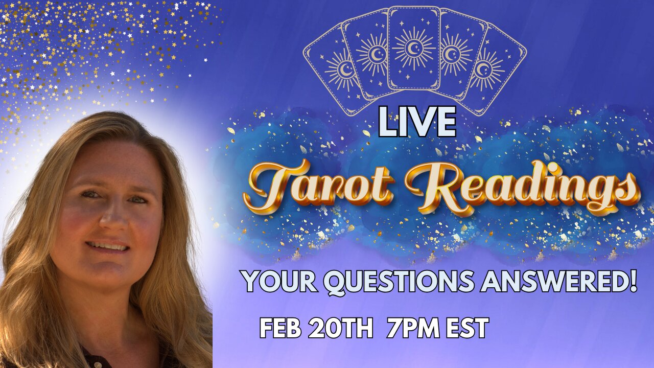 TAROT READINGS LIVE! THURSDAY FEB 20TH 7PM EST