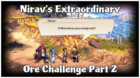 Eiyuden Chronicle: Rising - Nirav's Extraordinary Ore Challenge Part 2