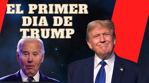 El primer dia de Trump