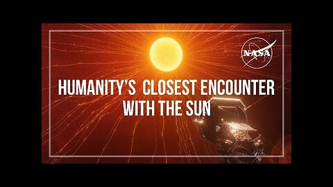 Parker Solar Probe: Humanity’s Closest Encounter with the Sun