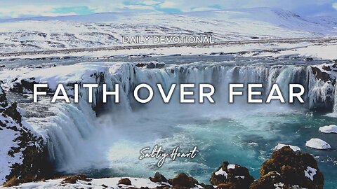 Faith Over Fear | Isaiah 41:10 | Daily Devotional