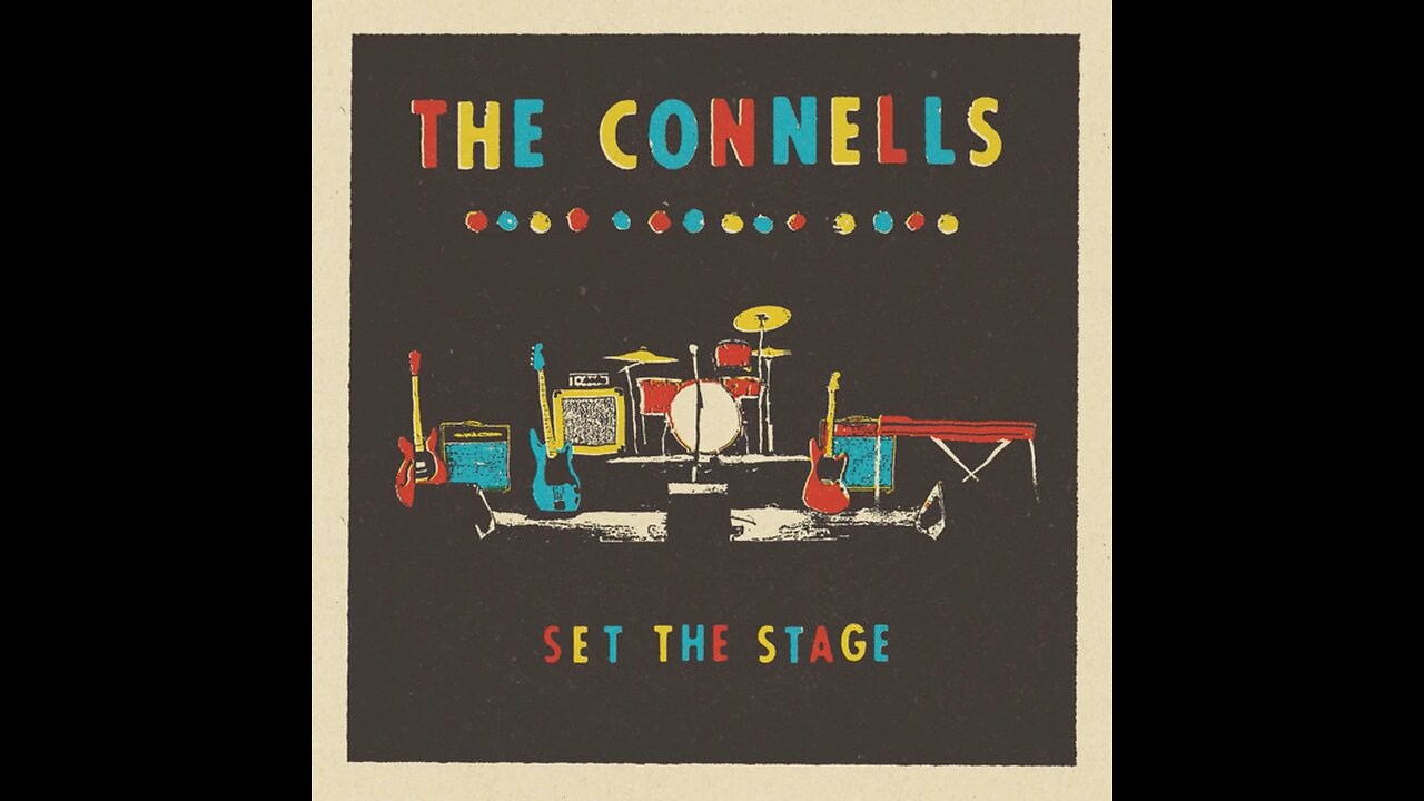 The Connells - Set The Stage (USA & Canada) 2023 CD