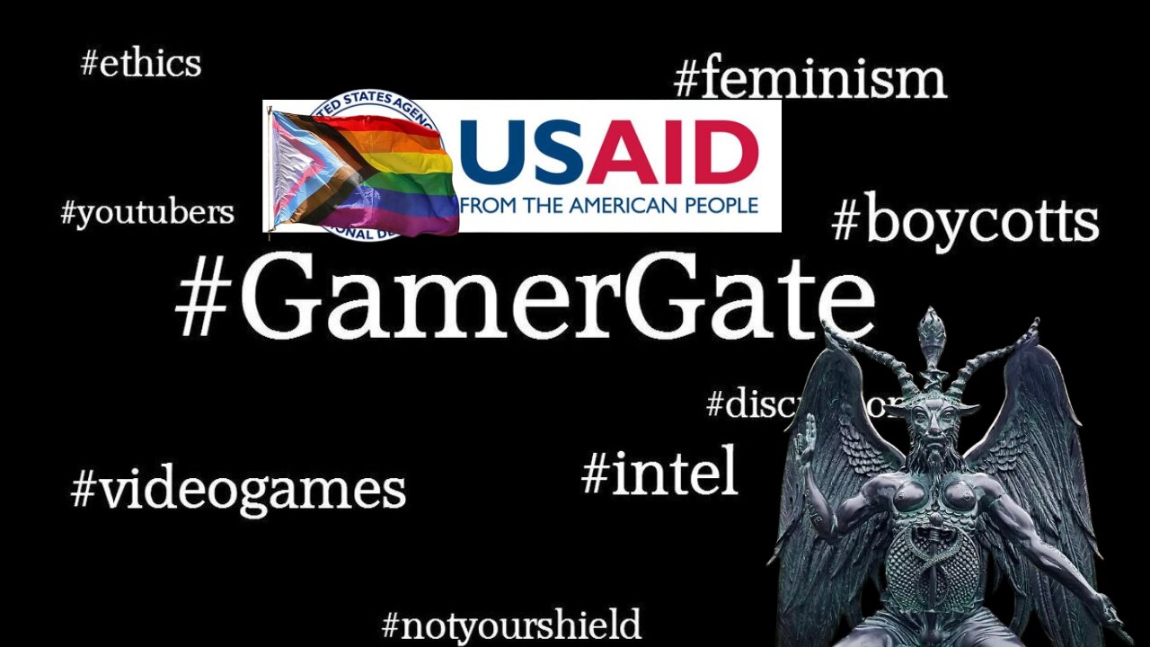 WOKE USAID Dismantled - GamerGate, War on Humanity