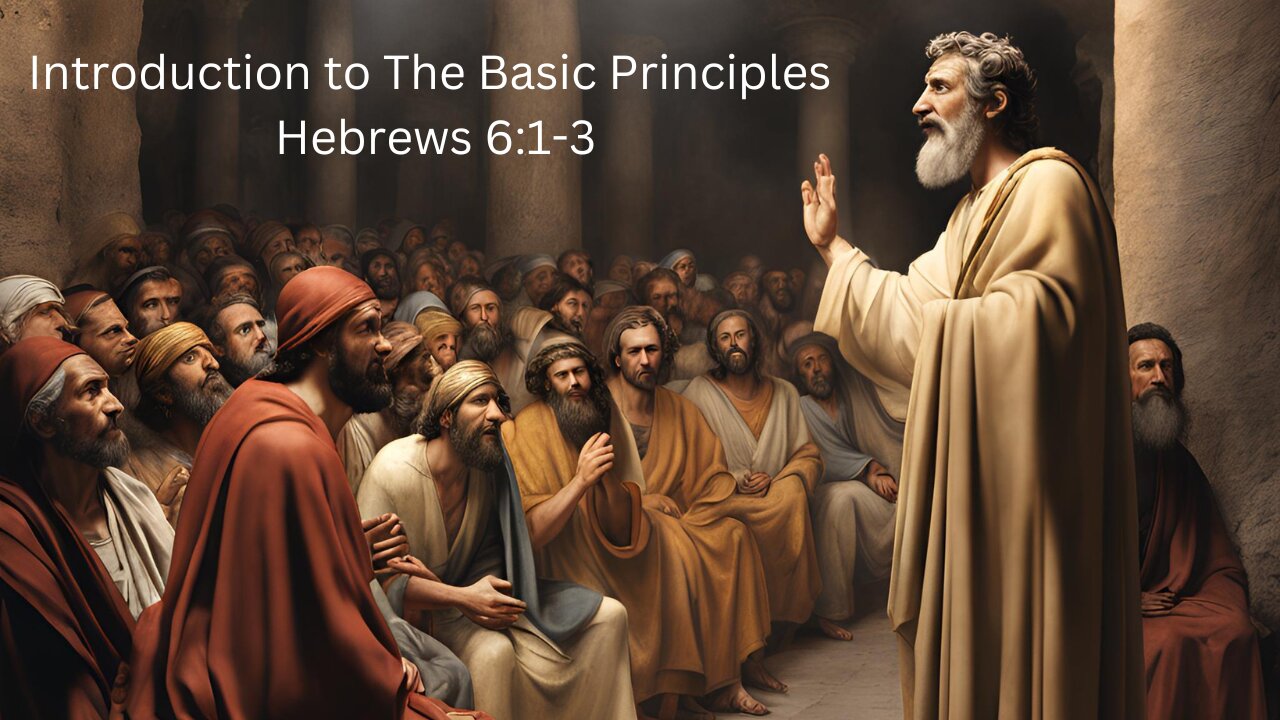 Basic Bible Study number 1 introduction to Hebrews 6:1-3