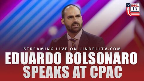 EDUARDO BOLSONARO SPEAKS AT CPAC