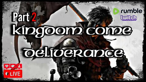 Kingdom Come: Deliverance - Part 2 - A bohemian legend exploring a part of the HRE