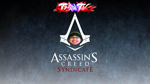 ðŸ”´LIVE | Assassin's Creed: Syndicate | Series Playthrough