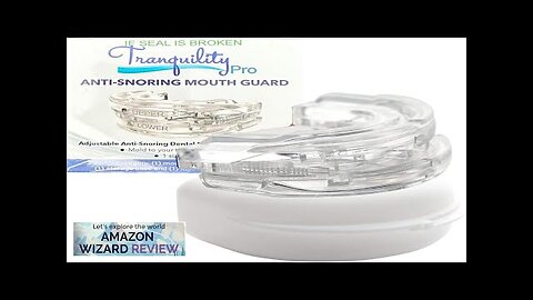 Tranquility PRO 2.0 Anti-Snoring Mouth Guard Adjustable Mouthpiece Night Time Review