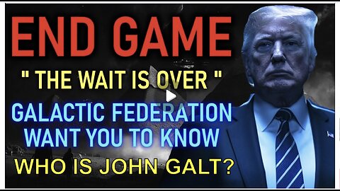 ENDGAME "The Wait is Over" Galactic Federation Want you to Know! - Ashtar Commander. CLIF HIGH