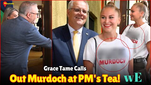 Grace Tame Criticizes Murdoch Media Empire at Canberra Tea with PM Albanese - WorldEye