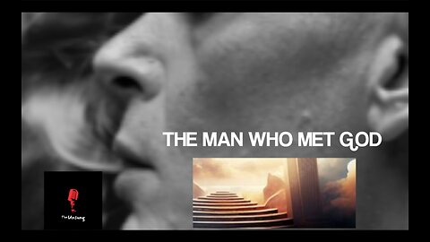 The Man Who Met God