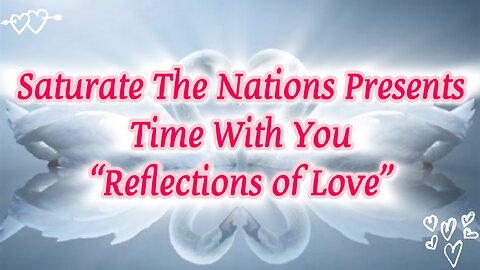 Time With You: “Reflection of Love"