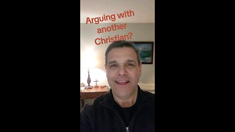 arguing with another Christian?