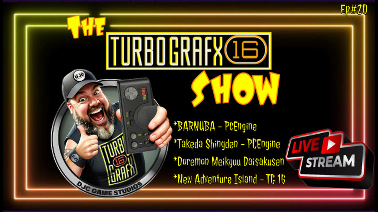 The TURBOGRAFX Show - Episode #20 - LIVE with DJC