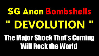 SG Anon BOMBSHELLS - The Major Shock That's Coming Will Rock the World