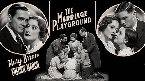 MARRIAGE PLAYGROUND (1929)Mary Brian, Fredric March & Lilyan Tashman | Drama | B&W | Free Movie