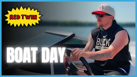 Boat Day (July 27th, 2024) | Red Twin