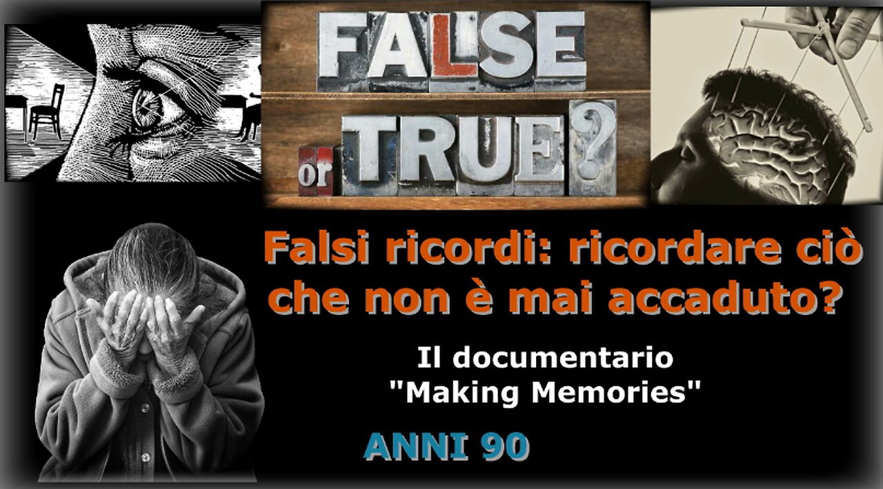 Falsi ricordi: ricordare ciò che non è mai accaduto?