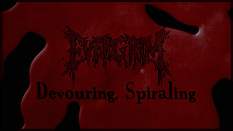 EverGrim - Devouring, Spiraling (Official Lyric Video)