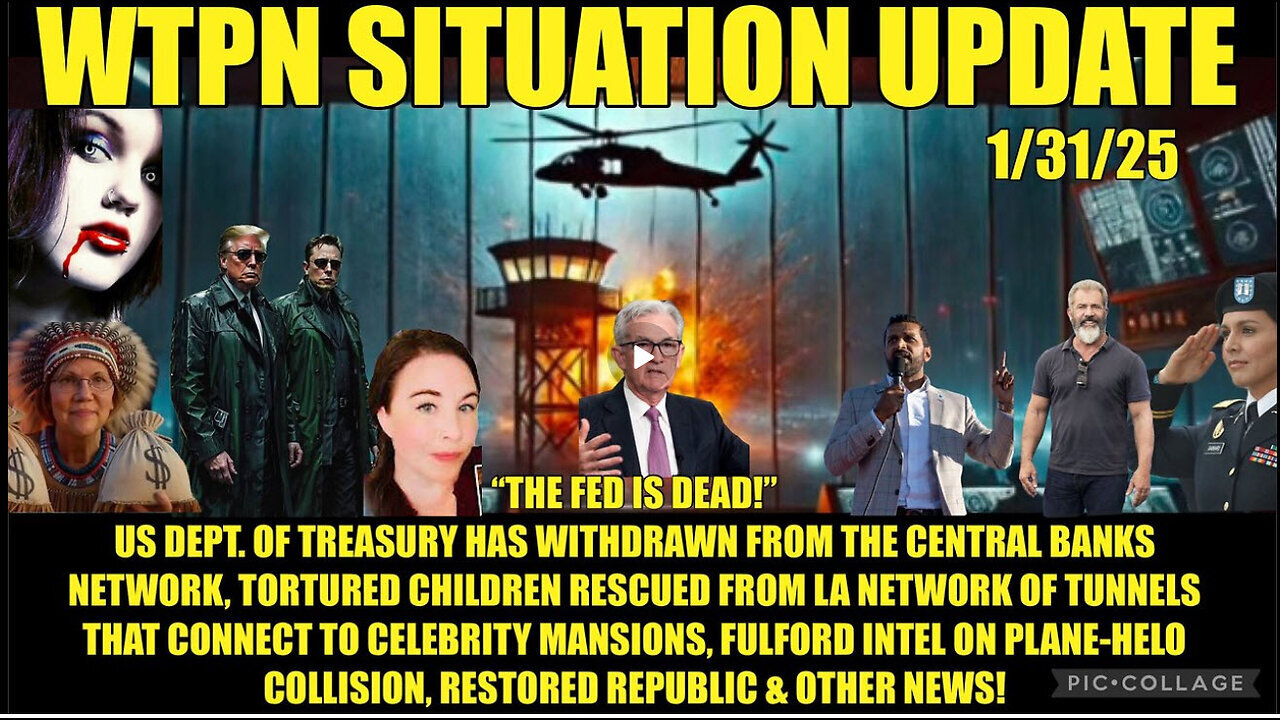 WTPN SIT-UP Fed is dead! children rescued from LA tunnels, Fulford Intel and more.