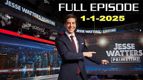 Jesse Watters Primetime (Full Episode) - 1/1/2025