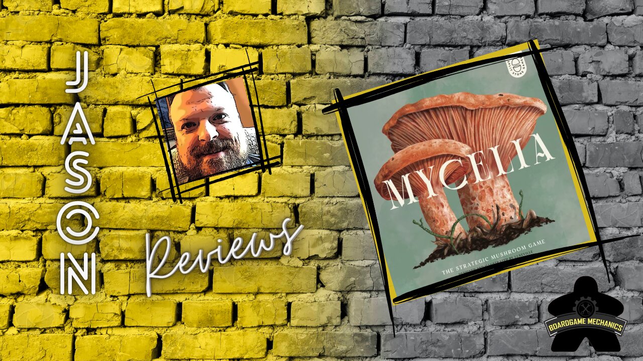 The Boardgame Mechanics Review Mycelia