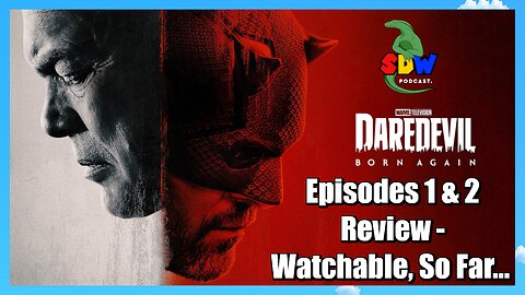 Daredevil: Born Again - Episode 1 & 2 - Review - Watchable, So Far